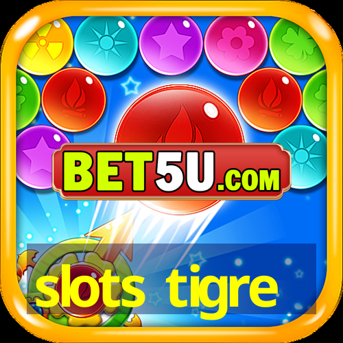 slots tigre